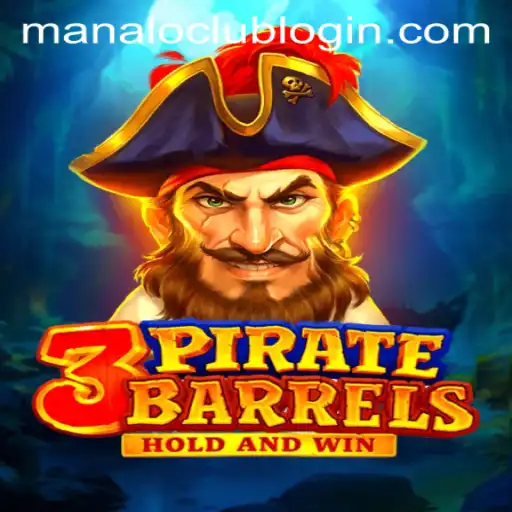 3PirateBarrels: A Deep Dive into the ManaloClub Adventure