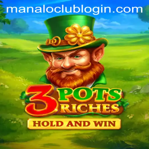 Discovering 3potsRiches: A New Era of Gaming with Manaloclub