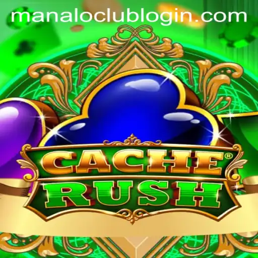 CacheRush Game: A Thrilling Hunt into The World of ManaloClub