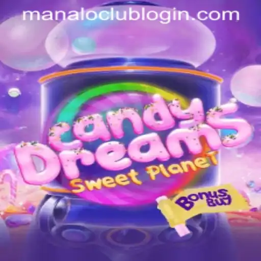 CandyDreamsSweetPlanet: Embark on a Sweet Adventure with ManaloClub