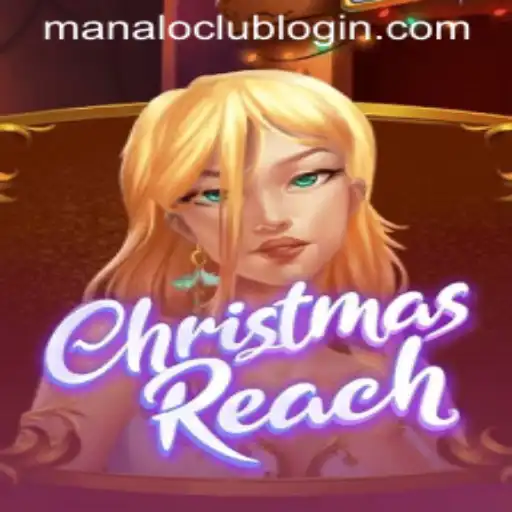 ChristmasReach: Navigating the Festive Adventure with ManaloClub