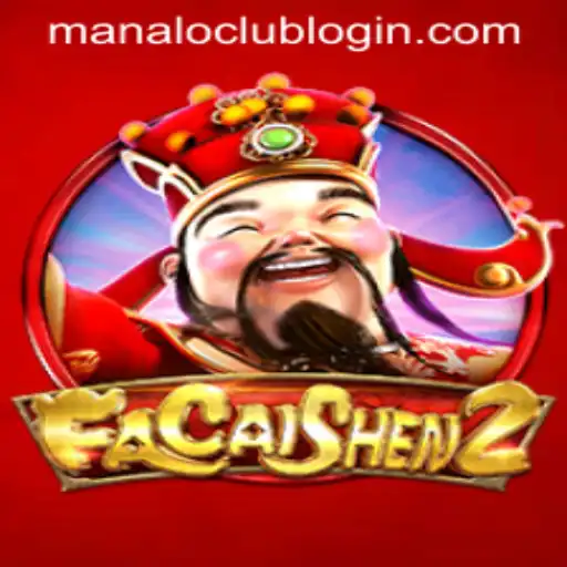 Discover the Exciting World of FaCaiShen2 at ManaloClub