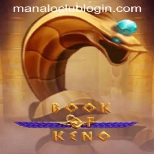 Exploring the Thrilling World of BookOfKeno in the ManaloClub Experience