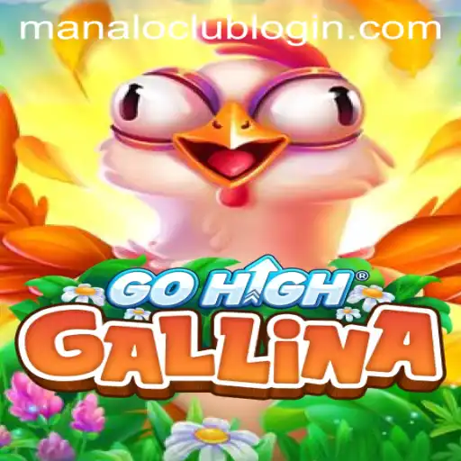 Unveiling GoHighGallina An Innovative Game Experience