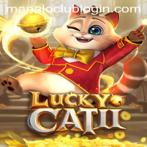 Exploring the Enchanting World of LuckyCatII and Its Connection to ManaloClub