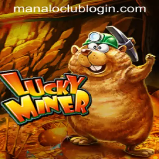 Unveiling LuckyMiner: A Thrilling Adventure in the World of Manaloclub