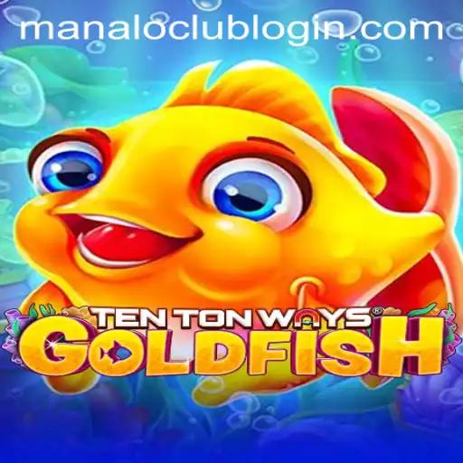 Exploring the World of TenTonWaysGoldfish: A Dive into Modern Gaming