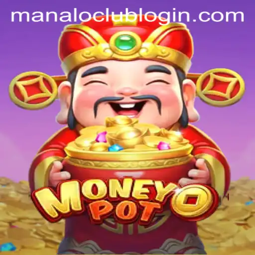 Unveiling MoneyPot: The Thrilling Game and Community at ManaloClub