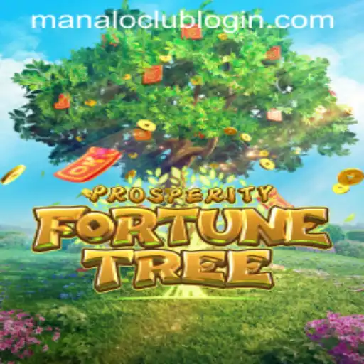 Discover the Exciting World of ProsperityFortuneTree with ManaloClub