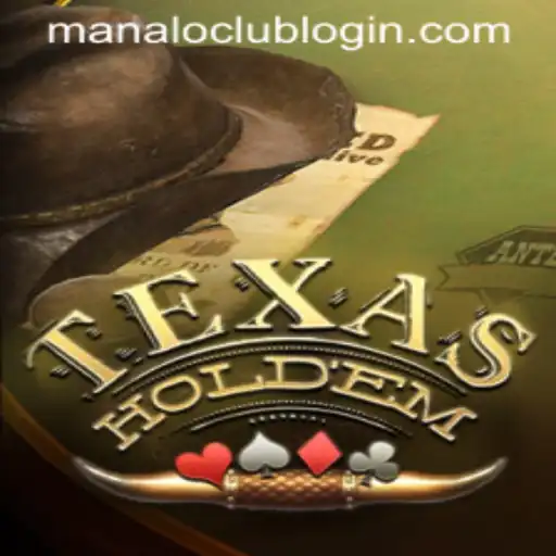 Mastering TexasHoldem: A Guide to Rules, Strategy, and ManaloClub Trends