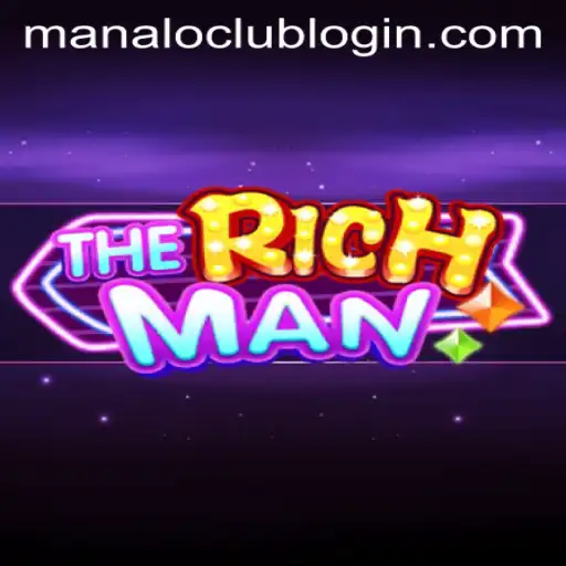 Exploring the Dynamic World of TheRichMan and its Unique Alliance with ManaloClub